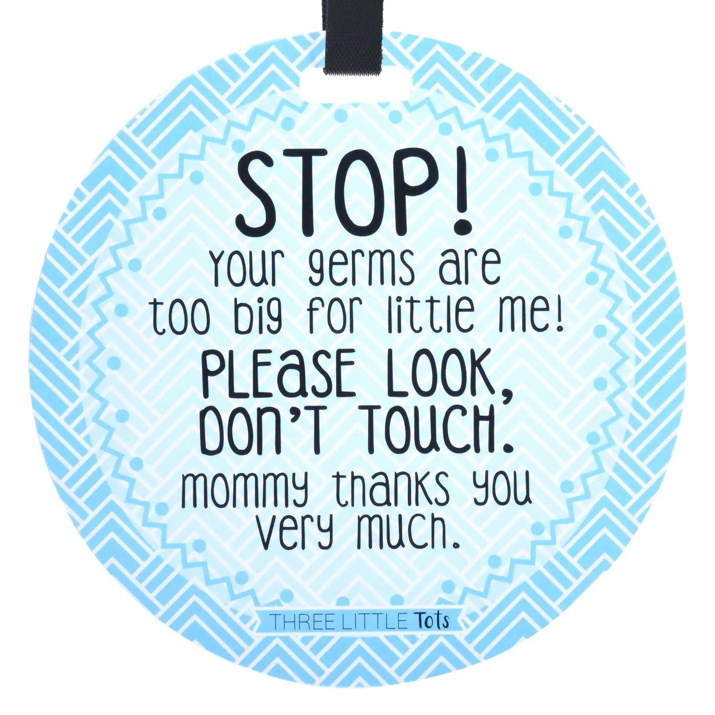 Blue Mommy No Touching Stroller Tag